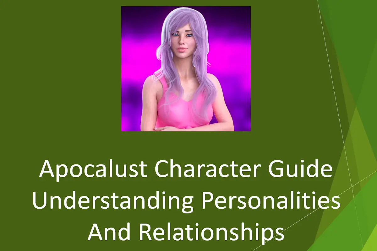 Apocalust Character Guide: Understanding Personalities & Relationships